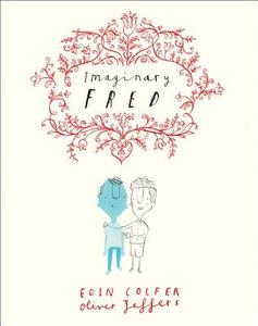 Imaginary Fred di Eoin Colfer edito da HarperCollins Publishers