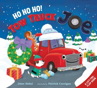 Ho Ho Ho! Tow Truck Joe Lift-The-Flap Board Book di June Sobel edito da CLARION BOOKS