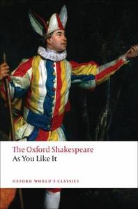 As You Like It: The Oxford Shakespeare di William Shakespeare edito da Oxford University Press