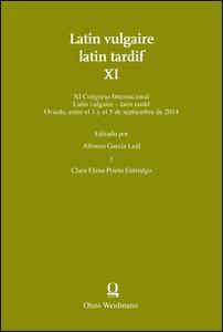 Latin vulgaire - latin tardif XI di Alfonso Garcia Leal edito da Olms Georg AG