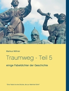 Traumweg - Teil 5 di Markus Wöhrer edito da Books on Demand