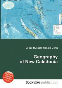 Geography Of New Caledonia edito da Book On Demand Ltd.