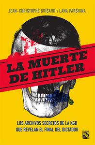 La Muerte de Hitler di Jean-Christophe Brisard, Lana Parshina edito da PLANETA PUB
