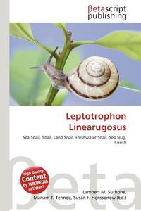 Leptotrophon Linearugosus edito da Betascript Publishing