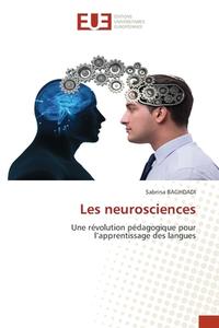 Les neurosciences di Sabrina Baghdadi edito da Éditions universitaires européennes