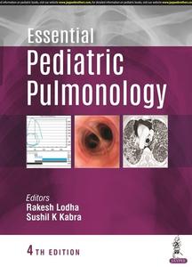 Essential Pediatric Pulmonology di Rakesh Lodha, Sushil K Kabra edito da Jaypee Brothers Medical Publishers