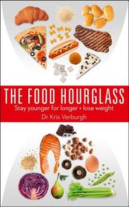 The Food Hourglass di Kris Verburgh edito da HarperCollins Publishers