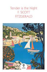 Tender Is The Night di F. Scott Fitzgerald edito da HarperCollins Publishers