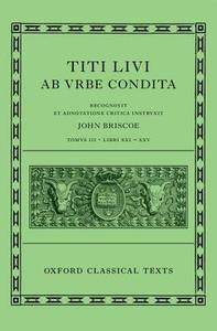Livy: The History of Rome, Books 21-25 (Titi Livi ab urbe condita libri XXI-XXV) di John Briscoe edito da OUP Oxford