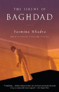 The Sirens of Baghdad di Yasmina Khadra edito da ANCHOR