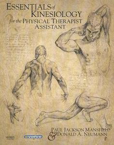 Essentials Of Kinesiology For The Physical Therapist Assistant di Paul Mansfield, Donald A. Neumann edito da Elsevier - Health Sciences Division