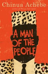 A Man of the People di Chinua Achebe edito da ANCHOR