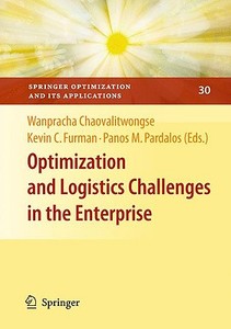 Optimization and Logistics Challenges in the Enterprise edito da SPRINGER NATURE