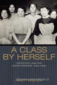 A Class by Herself di Nancy Woloch edito da Princeton University Press