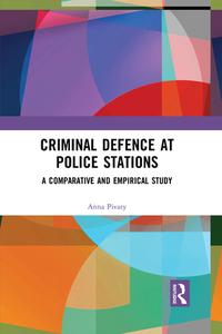 Criminal Defence At Police Stations di Anna Pivaty edito da Taylor & Francis Ltd