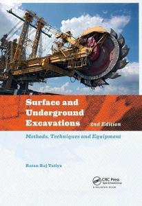Surface and Underground Excavations di Ratan Raj (Consultant - Need-Based Solutions Tatiya edito da Taylor & Francis Ltd