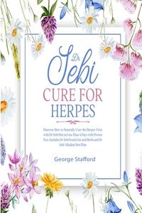 DR SEBI CURE FOR HERPES di GEORGE STAFFORD edito da LIGHTNING SOURCE UK LTD