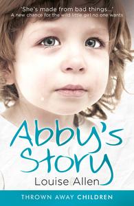 Abby's Story di Louise Allen edito da MIRROR BOOKS (UK)