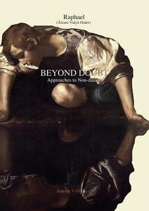Beyond Doubt: Approaches to Non-Duality di Asram Vidya Order Raphael edito da PARMENIDES