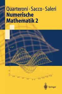 Numerische Mathematik 2 di Alfio Quarteroni, Riccardo Sacco, Fausto Saleri edito da Springer-Verlag GmbH
