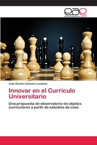 Innovar en el Currículo Universitario di José Ramiro Galeano Londoño edito da EAE