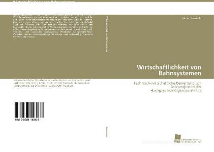 Wirtschaftlichkeit von Bahnsystemen di Tobias Hauswald edito da Südwestdeutscher Verlag für Hochschulschriften AG  Co. KG