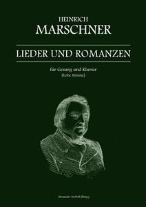 Heinrich Marschner - Lieder Und Romanzen Fur Gesang Und Klavier (hohe Stimme) di Heinrich Marschner edito da Books On Demand