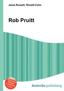 Rob Pruitt edito da Book On Demand Ltd.
