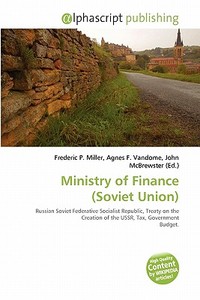 Ministry Of Finance (soviet Union) edito da Alphascript Publishing