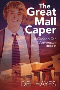The Great Mall Caper di Del Hayes edito da Spiritheart