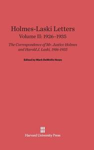 Holmes-Laski Letters, Volume II, (1926-1935) edito da Harvard University Press