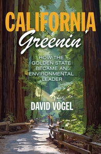 California Greenin' di David Vogel edito da Princeton University Press