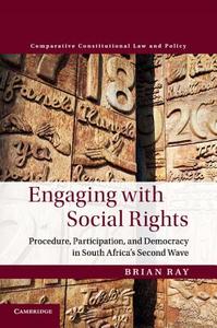 Engaging with Social Rights di Brian Ray edito da Cambridge University Press