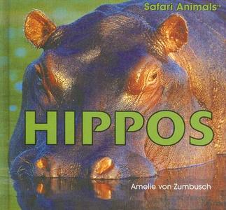 Hippos di Amelie Von Zumbusch edito da PowerKids Press
