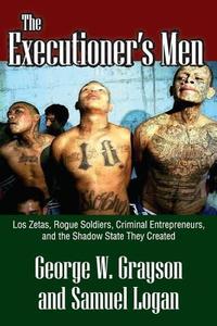 The Executioner's Men di George W. Grayson edito da Taylor & Francis Inc