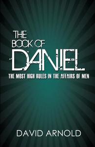 The Book of Daniel di David Arnold edito da Createspace