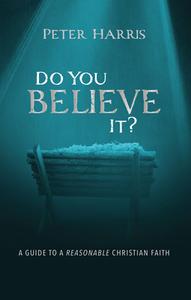 Do You Believe It? di Peter Harris edito da Wipf and Stock