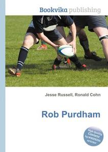 Rob Purdham edito da Book On Demand Ltd.
