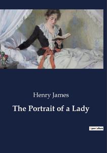 The Portrait of a Lady di Henry James edito da Culturea