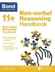 Bond 11+: Bond 11+ Non Verbal Reasoning Handbook di Editor edito da Oxford University Press
