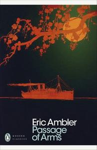 Passage Of Arms di Eric Ambler edito da Penguin Books Ltd