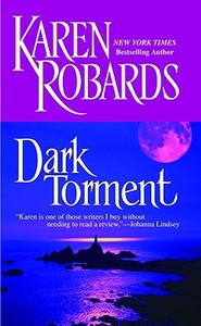 Dark Torment di Karen Robards edito da GRAND CENTRAL PUBL