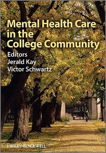 Mental Health Care in the College Community di Kay edito da WILEY