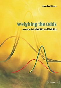 Weighing the Odds di D. Williams, David Williams edito da Cambridge University Press