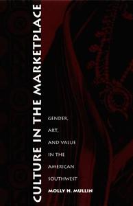 Culture in the Marketplace di Molly Mullin edito da Duke University Press