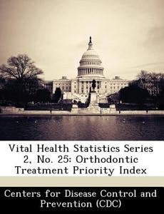 Vital Health Statistics Series 2, No. 25 edito da Bibliogov