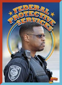Federal Protective Service di Marty Gitlin edito da BLACK RABBIT BOOKS