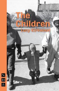 The Children di Lucy Kirkwood edito da Nick Hern Books