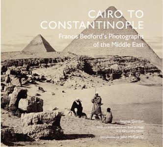 Cairo to Constantinople di Sophie Gordon edito da Royal Collection Trust