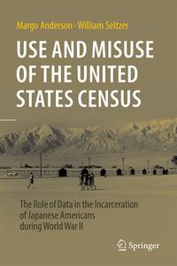 Use And Misuse Of The United States Census di Margo Anderson, William Seltzer edito da Springer International Publishing AG